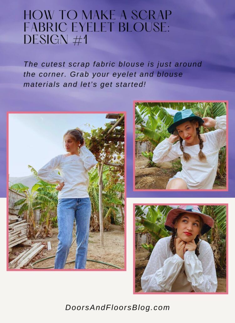 How To Make A Scrap Fabric Eyelet Blouse: Design #1